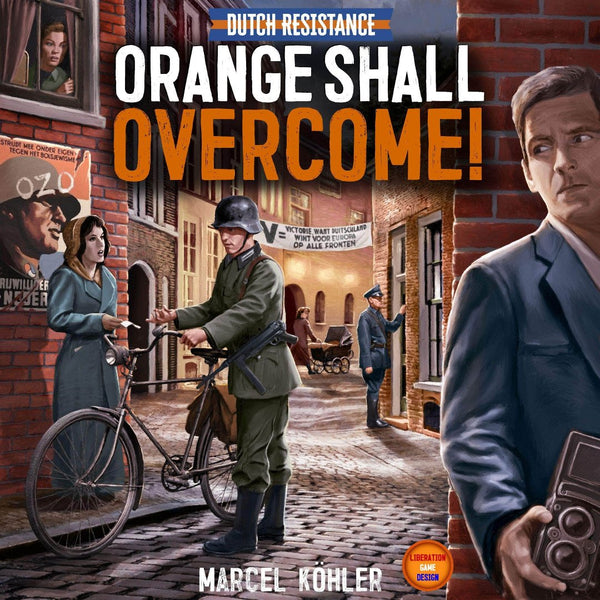 The Dutch Resistance Orange Shall Overcome: Kickstarter Board Game