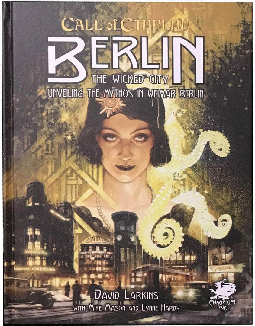 Chall of Cthulhu: Berlin a Wicked City Hardback (kiskereskedelmi kiadás) kiskereskedelmi szerepjáték -kiegészítő Chaosium KS001614A
