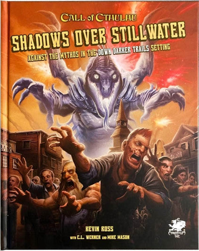Call of Cthulhu: Shadows Over Stillwater Hardback (Edition Retail Edition) Retail Role Gra Gra Suplement Chaosium KS001239G