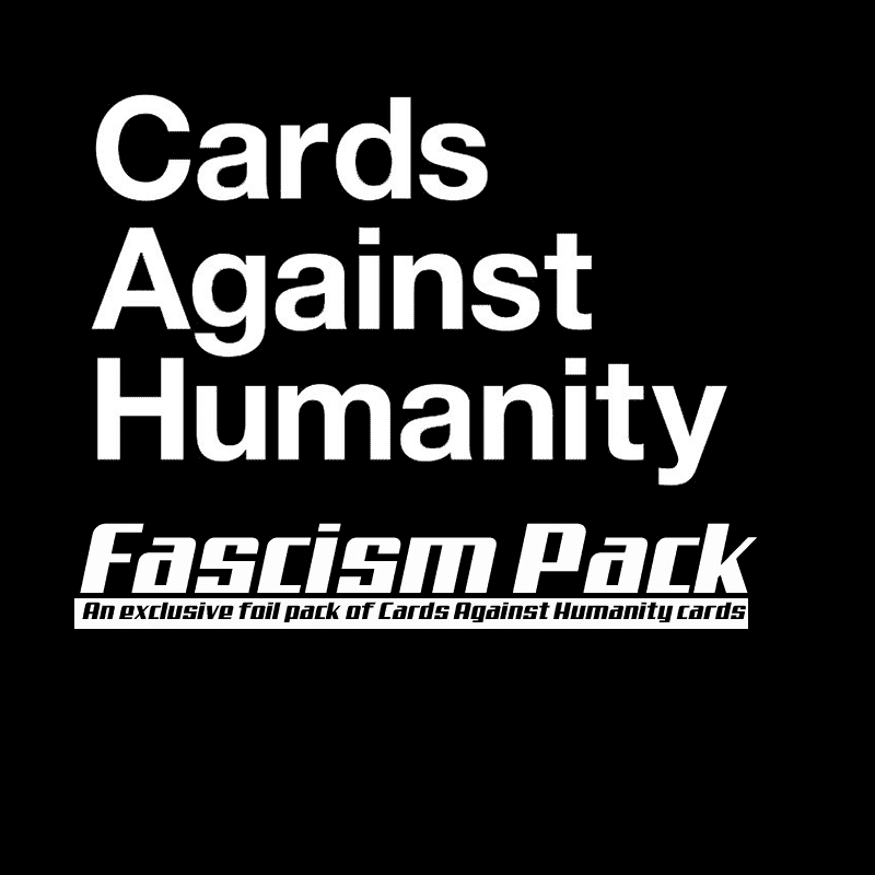 Cards Against Humanity: 파시즘 팩 (킥 스타터 스페셜) 킥 스타터 카드 게임 Game Steward