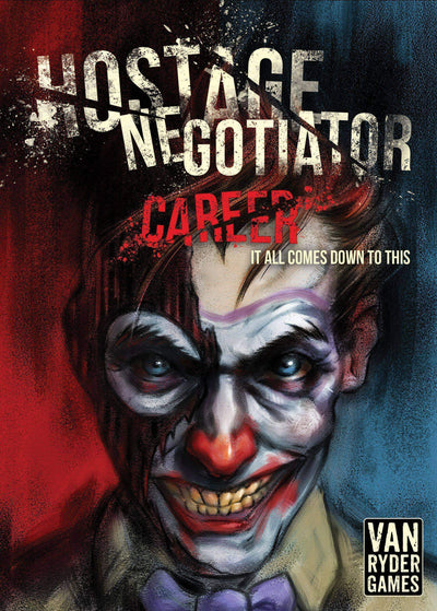 Hostage Negotiator: Career Commissioner Pledge Plus Alternate Finale 2 and Game Mat (Kickstarter Special)