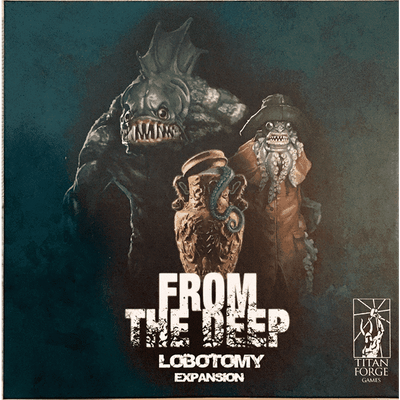 Lobotomy Plus The From The Deep Expansion Bundle（Kickstarter Special）Kickstarterボードゲーム Titan Forge Games