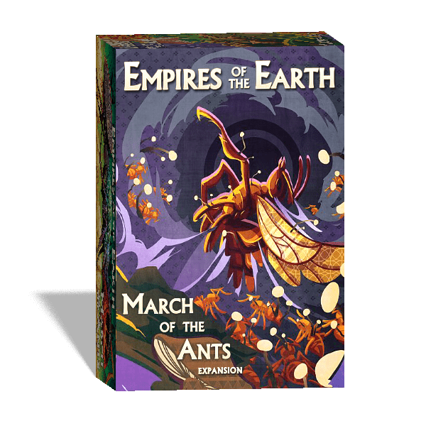 Marzo de las hormigas: Empires of the Earth Plus Ant Meeples (Kickstarter Special)