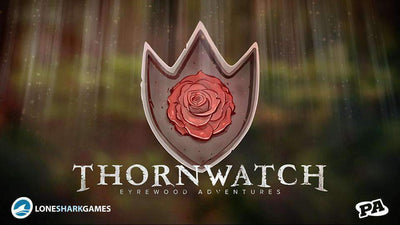 Thornwatch: Game de conseil d&#39;administration d&#39;Eyrewood Adventures (Special Special) Kickstarter Board Game Lone Shark Games